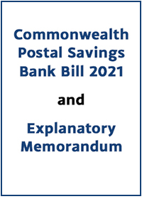 Commonwealth Postal Savings Bank Bill 2021 and Explanatory Memorandum