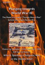 Dossier - Plunging towards World War III: The Made-in-London ‘Temple Mount’ Plot behind the Israel-Hamas War
